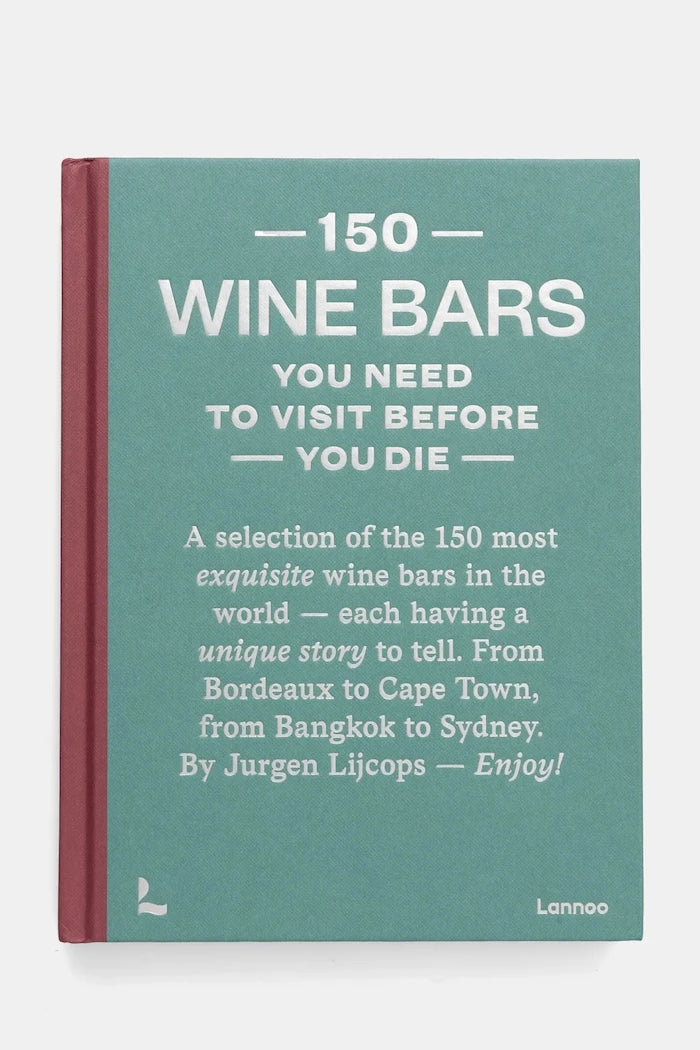 Книга home & lifestyle 150 Wine Bars You Need to Visit Before You Die, English