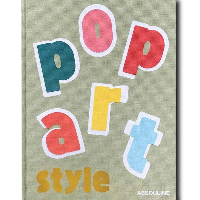 Книга Assouline Pop Art Style by Julie Belcove, English