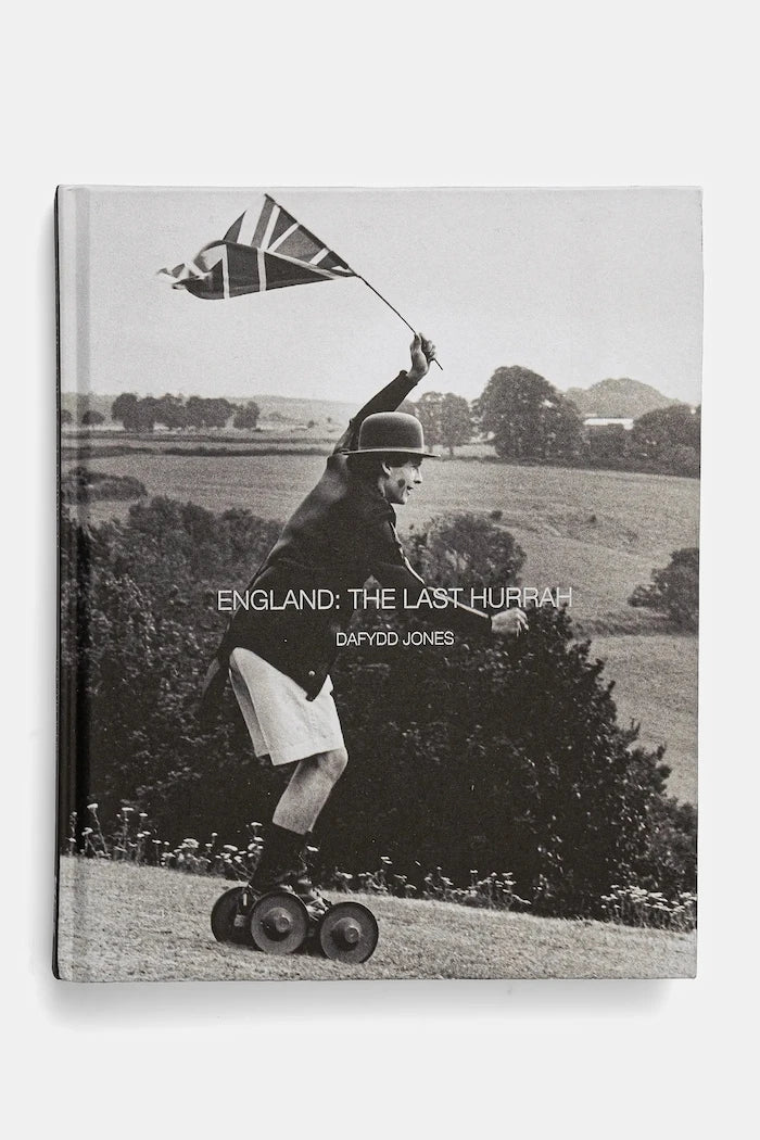 ACC Art Books England: The Last Hurrah by Dafydd Jones, English