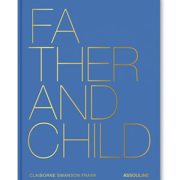 Книга Assouline Father & Child by Claiborne Swanson Frank, English