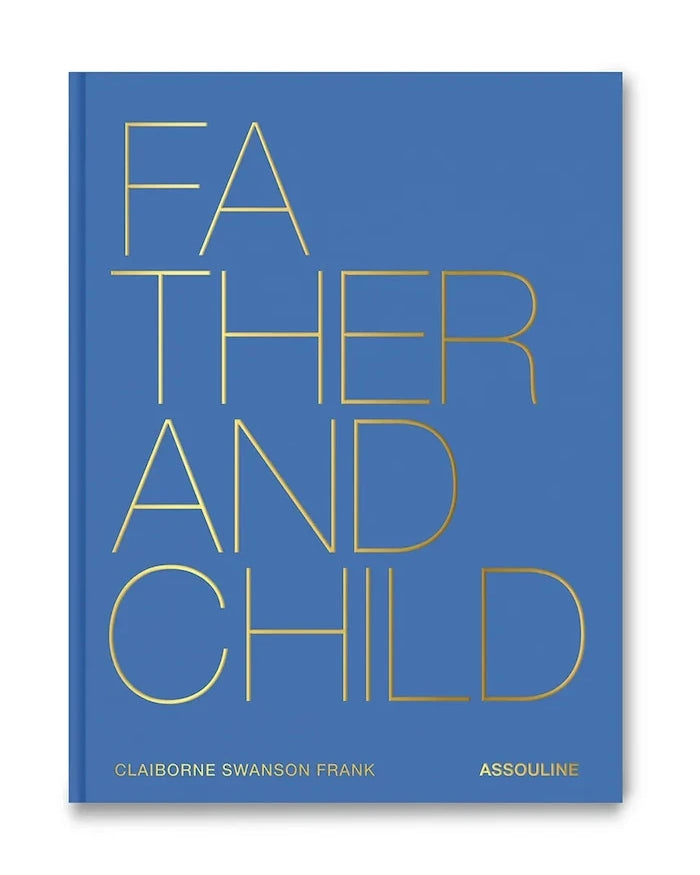Книга Assouline Father & Child by Claiborne Swanson Frank, English
