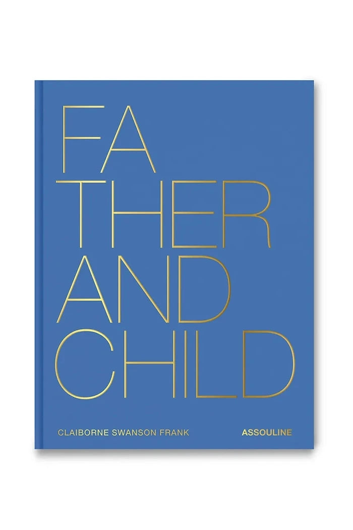 Книга Assouline Father & Child by Claiborne Swanson Frank, English