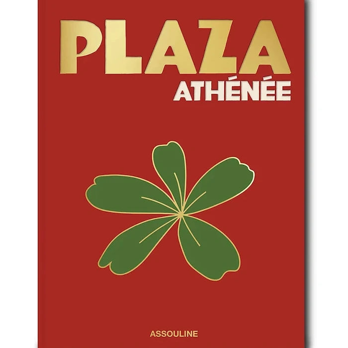 Книга Assouline Plaza Athenee by Jean Imbert, Marc Lambron, Oliver Pilcher, English