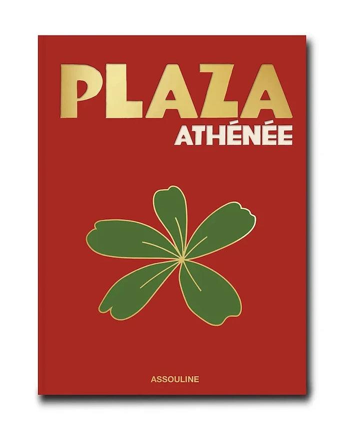 Книга Assouline Plaza Athenee by Jean Imbert, Marc Lambron, Oliver Pilcher, English