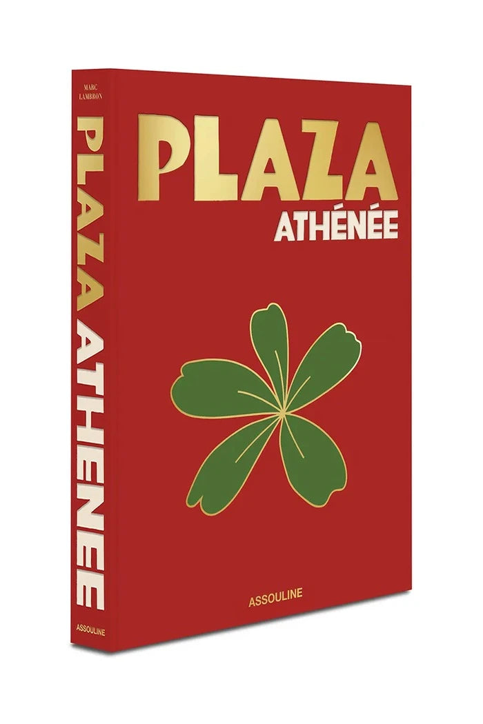 Книга Assouline Plaza Athenee by Jean Imbert, Marc Lambron, Oliver Pilcher, English