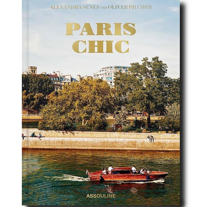 Assouline Paris Chic by Oliver Pilcher, English