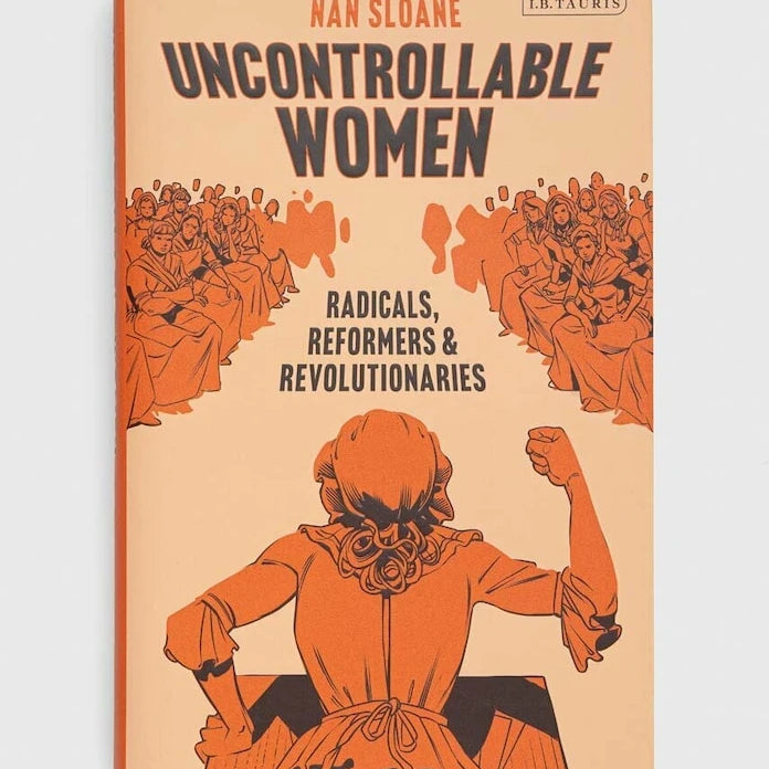 Книга Bloomsbury Publishing PLC Uncontrollable Women, Nan Sloane