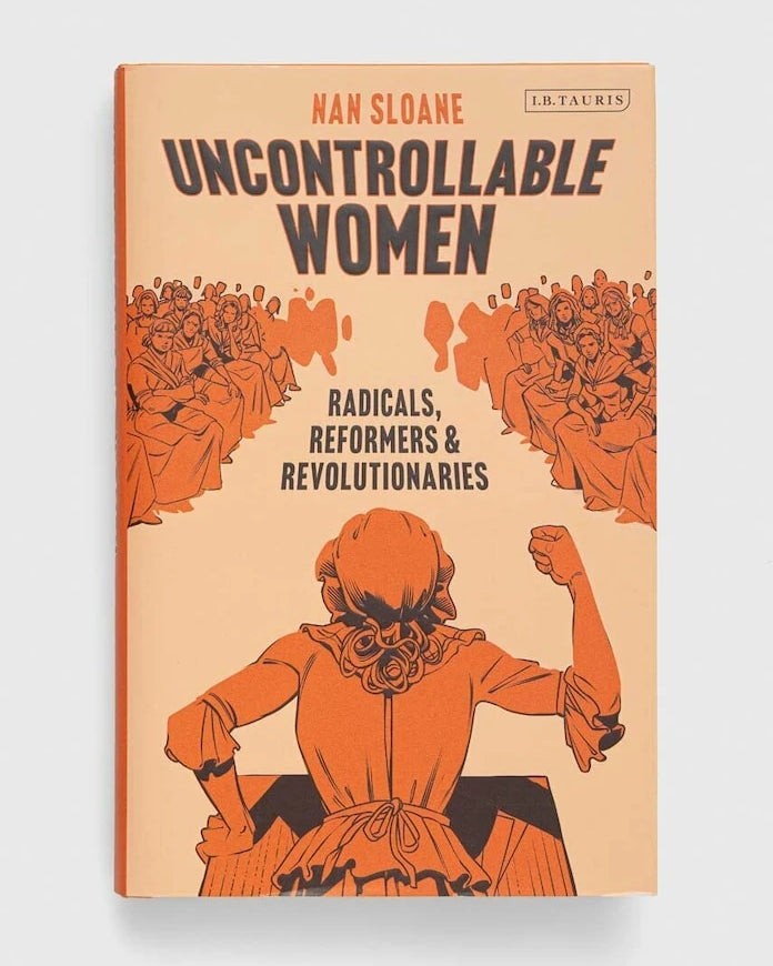 Книга Bloomsbury Publishing PLC Uncontrollable Women, Nan Sloane