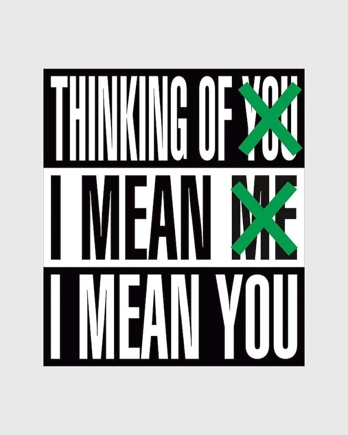 Thinking of You, I Mean Me. I Mean You, Barbara Kruger