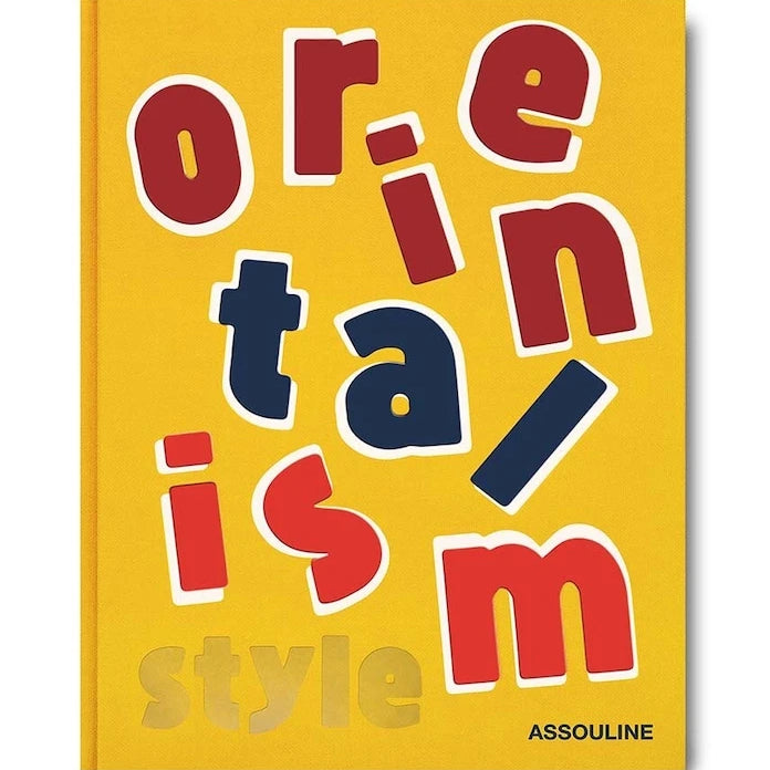 Книга Assouline Orientalism Style by Laurence Benaim, English