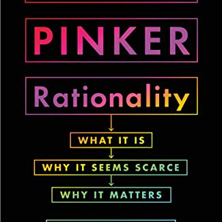 Rationality: What It Is, Why It Seems Scarce, Why It Matters