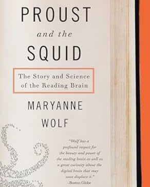 Proust and the Squid: The Story and Science of the Reading Brain