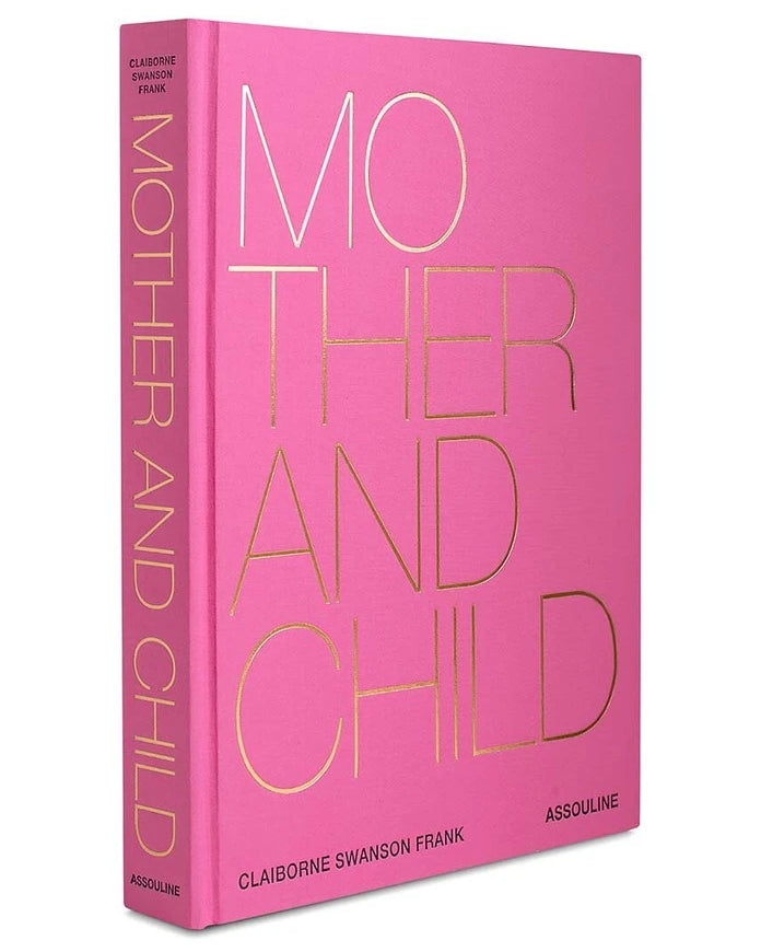 Книга Assouline Mother and Child by Claiborne Swanson Frank, English