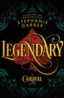 Legendary: A Caraval Novel