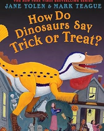 How Do Dinosaurs Say Trick or Treat?
