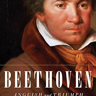 Beethoven: Anguish and Triumph