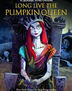 Long Live the Pumpkin Queen: Tim Burton's the Nightmare Before Christmas