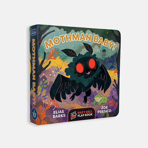 Hazy Dell Press - Mothman Baby!: A Hazy Dell Flap Book