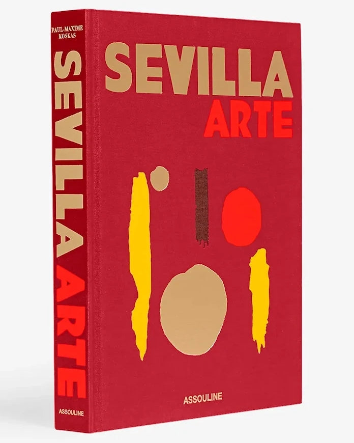 Книга Assouline Sevilla Arte by Paul-Maxime Koskas, English