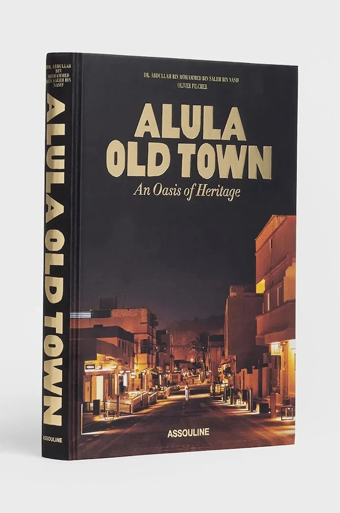 Assouline AlUla Old Town by Doktor Abdullah bin Mohammed bin Salih bin Nasif, English