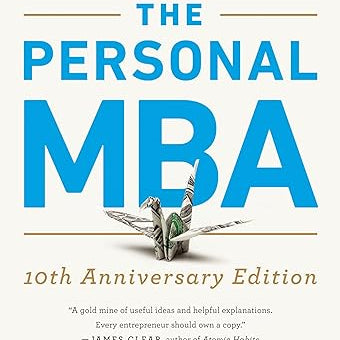 The Personal MBA 10th Anniversary Edition