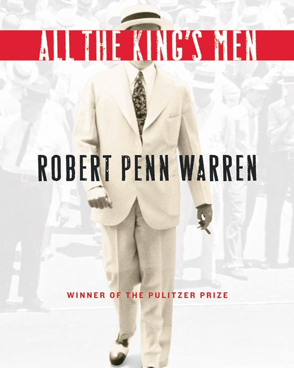 All the King's Men: A Pulitzer Prize Winner