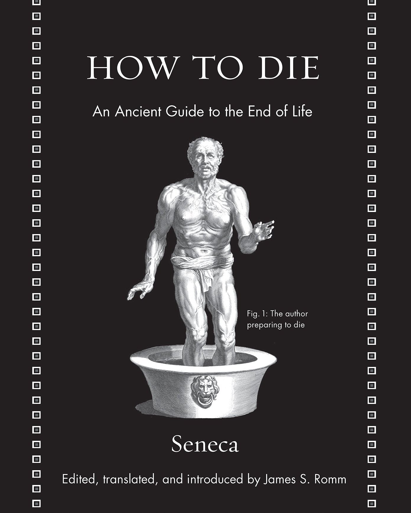 How to Die: An Ancient Guide to the End of Life