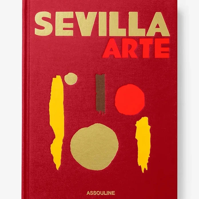 Книга Assouline Sevilla Arte by Paul-Maxime Koskas, English