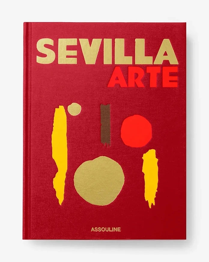Книга Assouline Sevilla Arte by Paul-Maxime Koskas, English