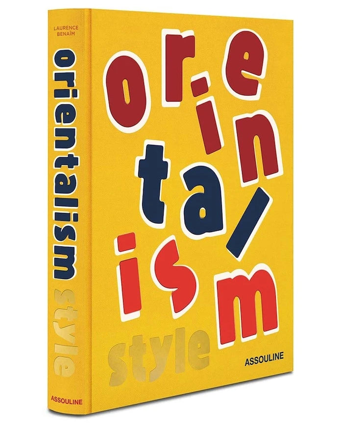 Assouline Orientalism Style by Laurence Benaim, İngilizce