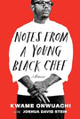 Notes from a Young Black Chef: A Memoir