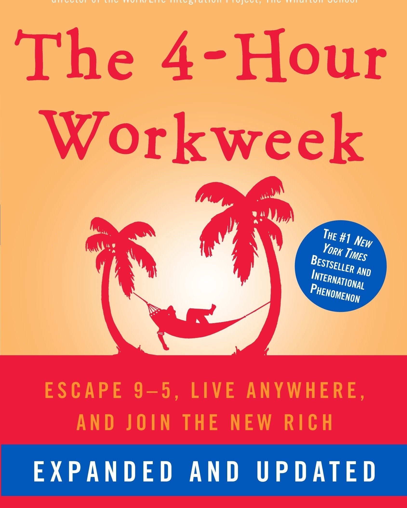 The 4-Hour Workweek: Escape 9-5, Live Anywhere, and Join the New Rich