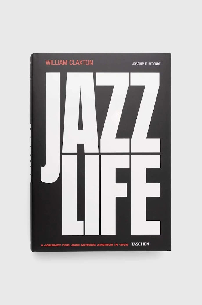 Taschen GmbH Jazzlife, Joachim E. Berendt, William Claxton