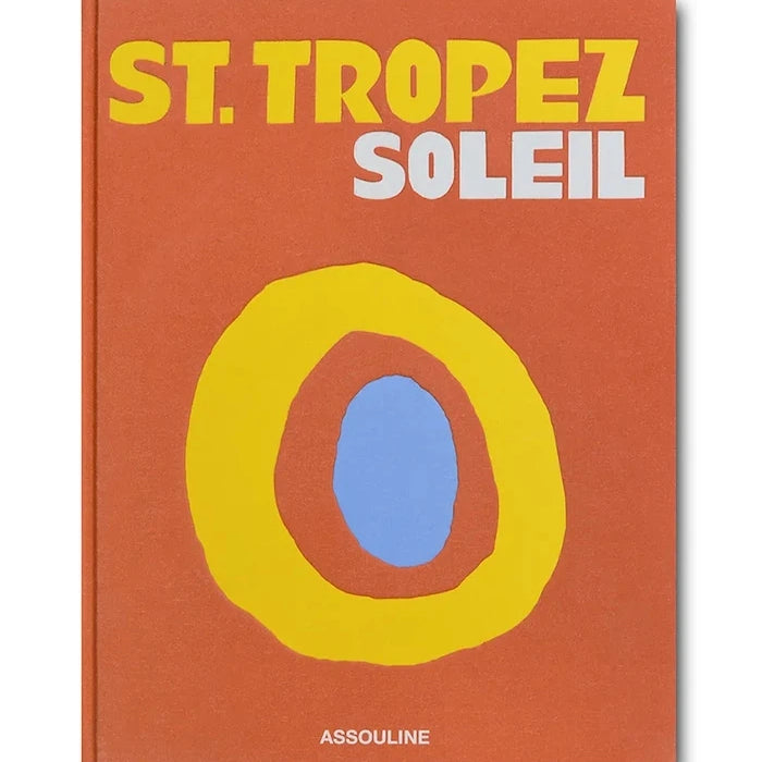 Assouline St. Tropez Soleil by Simon Liberati Kitabı, English