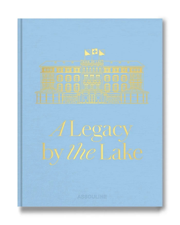Assouline Kitabı Baur Au Lac: A Legacy by the Lake, James Reginato