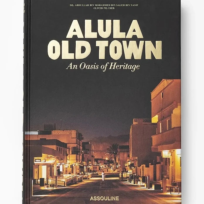 Книга Assouline AlUla Old Town by Doktor Abdullah bin Mohammed bin Salih bin Nasif, English