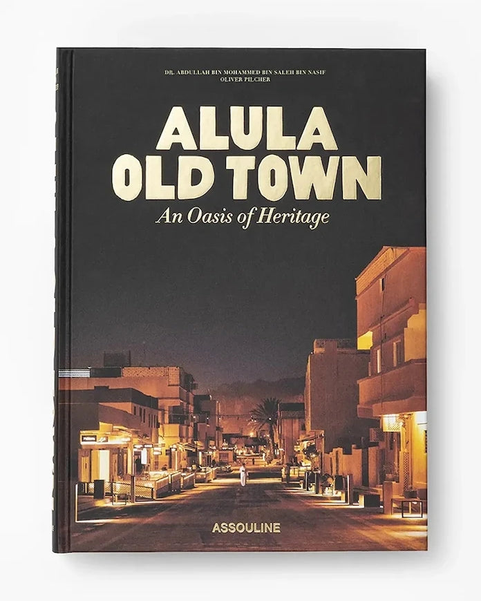 Книга Assouline AlUla Old Town by Doktor Abdullah bin Mohammed bin Salih bin Nasif, English