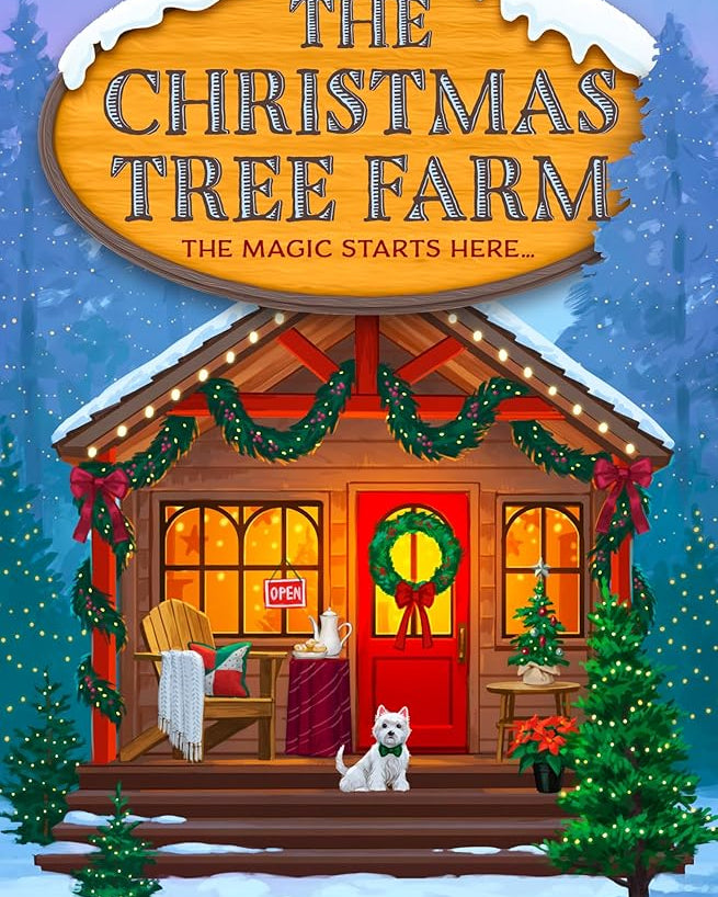 The Christmas Tree Farm: TikTok Made Me Buy It (Dream Harbor) (Book 3)