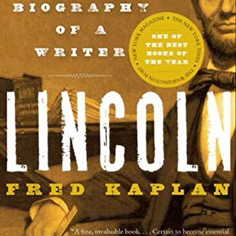 Lincoln: The Biography of a Writer