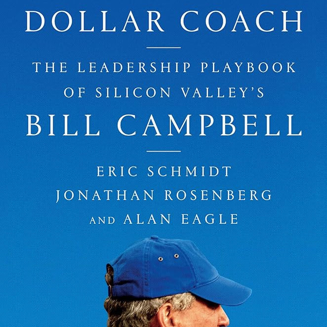 Trillion Dollar Coach: The Leadership Playbook of Silicon Valley's Bill Campbell