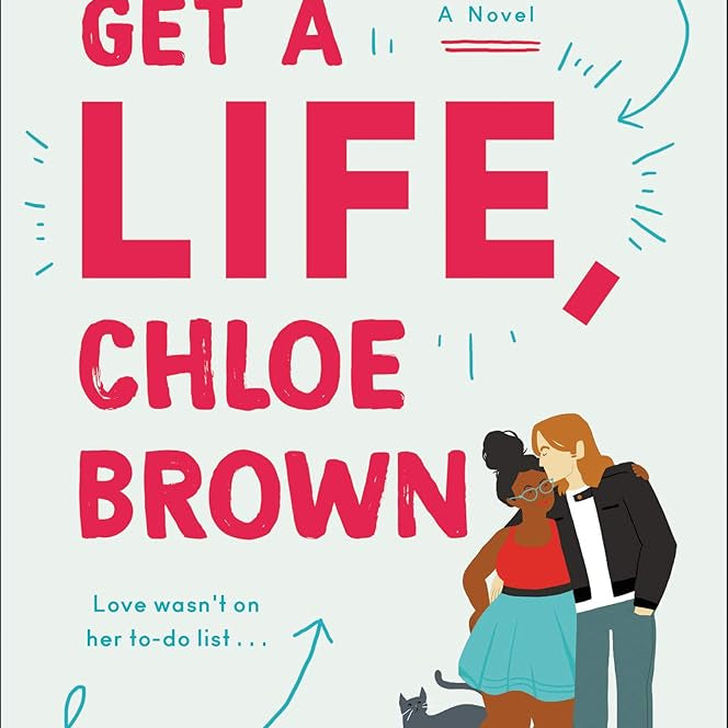 Get a Life, Chloe Brown: 1