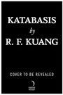 Katabasis (Deluxe Limited Edition): A Novel