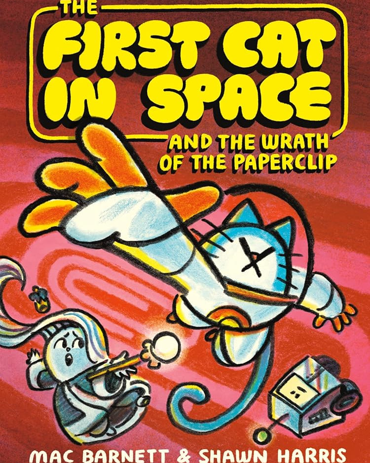 The First Cat in Space and the Wrath of the Paperclip (The First Cat in Space, 3)