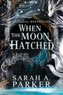 When the Moon Hatched (The Moonfall Series, 1)