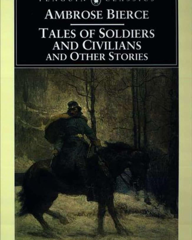 Tales of Soldiers and Civilians: and Other Stories (Penguin Classics)