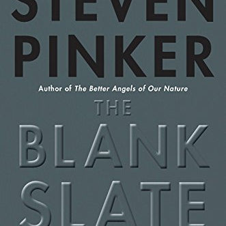 The Blank Slate: The Modern Denial of Human Nature