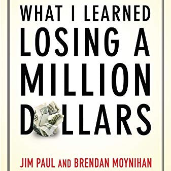 What I Learned Losing a Million Dollars