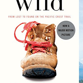 Wild: From Lost to Found on the Pacific Crest Trail