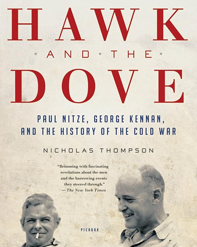 The Hawk and the Dove: Paul Nitze, George Kennan, and the History of the Cold War