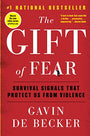 Gift of Fear: Survival Signals That Protect Us from Violence